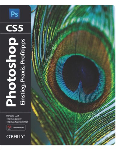 Download Photoshop CS5: Einstieg, Praxis, Profitipps Download Photoshop CS5: Einstieg, Praxis, Profitipps