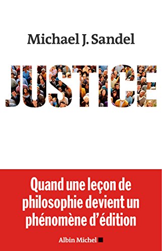 Download Justice : Bien juger pour bien agir