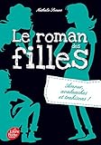 Le roman des filles - Tome 2: Amour, avalanches et trahisons
