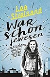 War schön jewesen: Geschichten aus der großen Stadt by 
