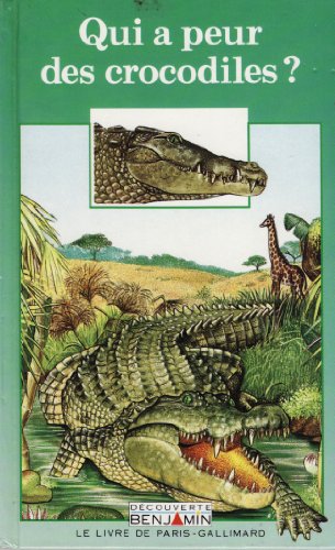 couverture de : Qui a peur des crocodiles ?