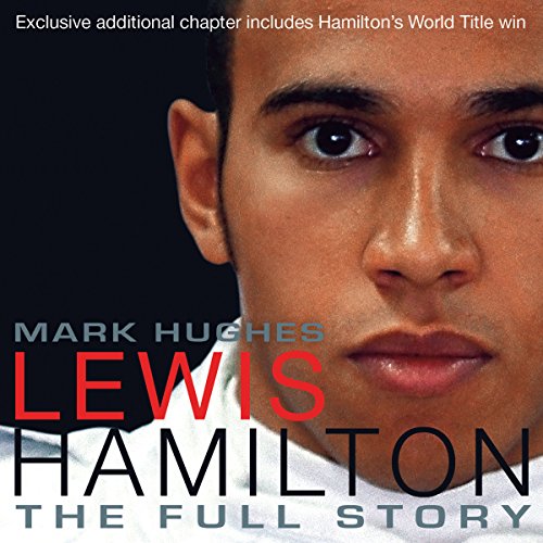 Lewis Hamilton: The Full Story (revised Edition 2009)