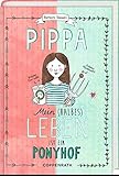 Pippa (Bd. 1): Mein (halbes) Leben ist ein Ponyhof by Barbara Tammes, Andrea Kluitmann