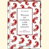 Image de Willst du fliegen, lass dich fallen: Kleine Weisheitsgeschichten (Geschenkbücher für Erwachsene)