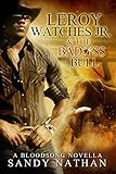 Image de Leroy Watches Jr. & the Badass Bull (Bloodsong Series) (English Edition)