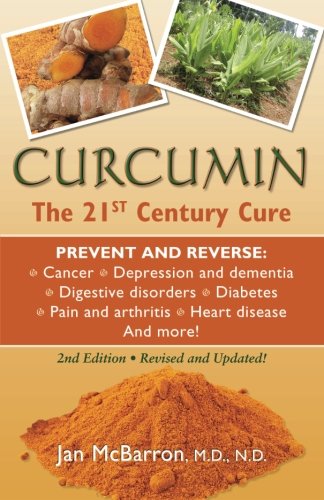 Preisvergleich Produktbild Curcumin: The 21st Century Cure