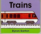 Trains Board Book by Byron Barton