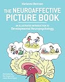 psychologie hagen kosten  The Neuroaffective Picture Book: An Illustrated Introduction to Developmental Neuropsychology