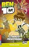 BEN 10 - Danger préhistorique