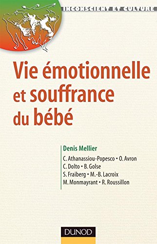 couverture de : Vie &eacute;motionnelle et souffrance du b&eacute;b&eacute;