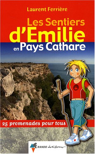 couverture de : Les sentiers d'Emilie en pays cathare