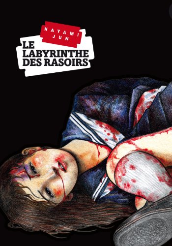 Le Labyrinthe des Rasoirs — Tome 0