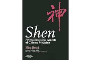 Shen: Psycho-Emotional Aspects of Chinese Medicine