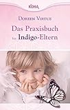 Image de Das Praxisbuch für Indigo-Eltern