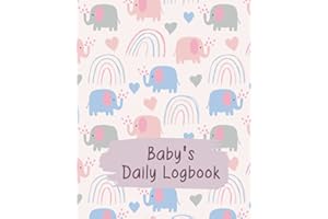 Baby Daily Log Book Elephant: Baby Logbook Tracker for Newborns, Breastfeeding Journal, Sleeping, Diapers, & Activities.