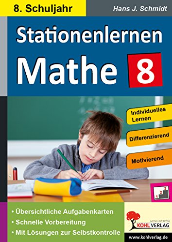 Stationenlernen Mathe / Klasse 8: Komplett ausgearbeitetes Freiarbeitsmaterial im 8. Schuljahr
