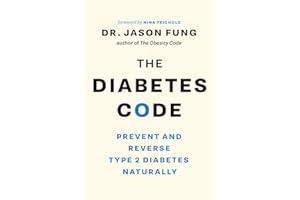 The Diabetes Code: Prevent and Reverse Type 2 Diabetes Naturally