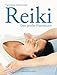 Reiki: Das große Praxisbuch by