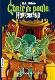 Horrorland, Tome 15: Le prince sans tête