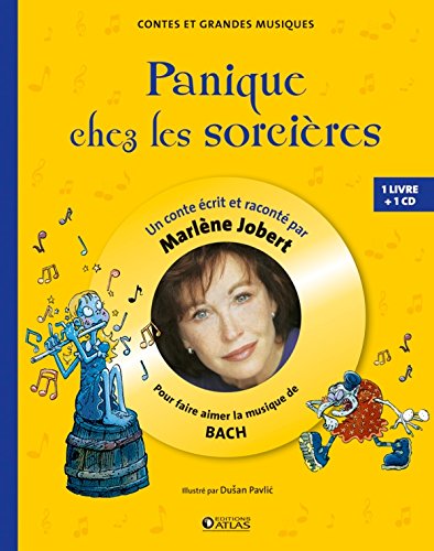 Télécharger Panique chez les sorcières: Pour découvrir la musique de Bach PDF