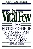 Image de The Vital Few: The Entrepreneur and American Economic Progress (Galaxy Book)
