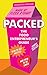 Packed - The Food Entrepreneur's Guide: How to Get Noticed and How to be Loved by 