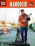 Mandolin Complete Edition: Beginning, Intermediate, Mastering Mandolin Complete Edition: Beginning, Intermediate, Mastering