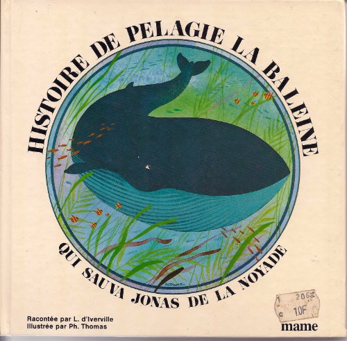 couverture de : Histoire de P&eacute;lagie la baleine qui sauva Jonas de la noyade