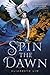 Spin the Dawn (The Blood of Stars Book 1) (English Edition) by Elizabeth Lim
