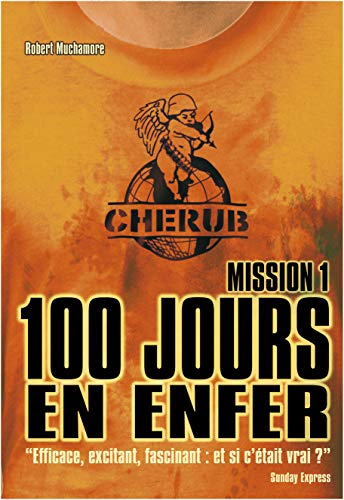 CHERUB MISSION 1- 100 jours en enfer CHERUB MISSION 1- 100 jours en enfer