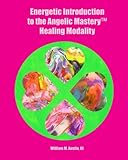 Image de Energetic Introduction to the Angelic Mastery Healing Modality