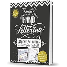 Handlettering: Schöne Schriften - Schritt für Schritt