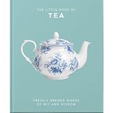 The Little Book of Tea: Sweet dreams are made of tea: 8