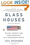 Glass Houses: Privacy, Secrecy, and Cyber Insecurity in a Transparent World