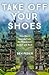 Produktbild Take Off Your Shoes: One Man's Journey from the Boardroom to Bali and Back