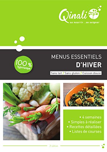 4 semaines de menus Seignalet pour l'Hiver : petits-déjeuners, déjeuners et dîners avec recettes détaillées et listes de courses hebdomadaires gratuit 4 semaines de menus Seignalet pour l'Hiver : petits-déjeuners, déjeuners et dîners avec recettes détaillées et listes de courses hebdomadaires gratuit