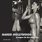 Naked Hollywood: Weegee in Los Angeles by 