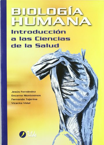 Biología humana Introducción a las ciencias de la salud