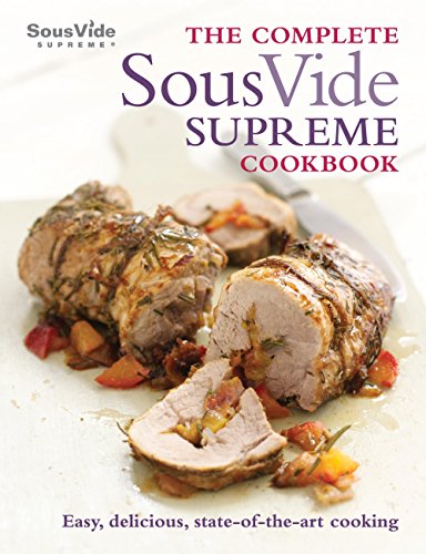 The Complete Sous Vide Supreme Cookbook (English Edition)