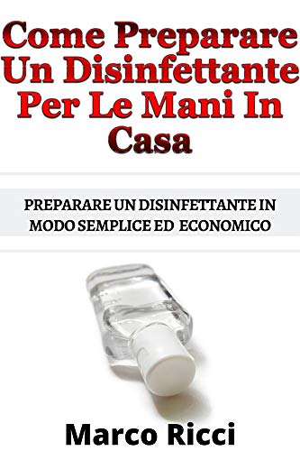 Marco Ricci – Come Preparare Un Disinfettante In Casa (2020)