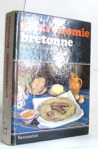 Download Gastronomie bretonne d'hier et d'aujourd'hui Download Gastronomie bretonne d'hier et d'aujourd'hui