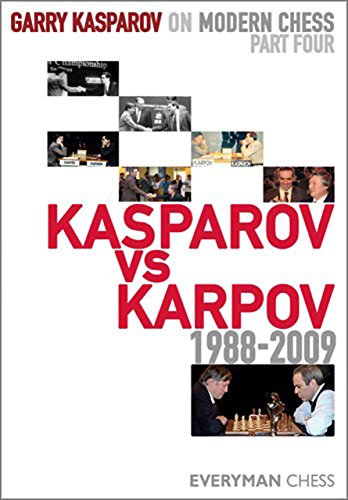 Download Garry Kasparov on Modern Chess, Part 4: Kasparov v Karpov 1988-2009 Download Garry Kasparov on Modern Chess, Part 4: Kasparov v Karpov 1988-2009