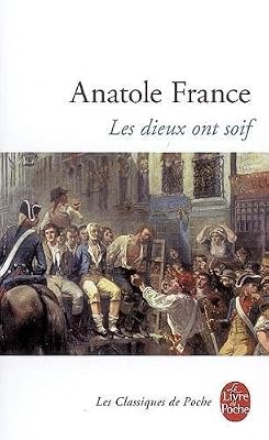 Anatole France Les Dieux Ont Soif