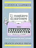 Image de Il mestiere di scrivere. L'arte di «Guadagnarsi d