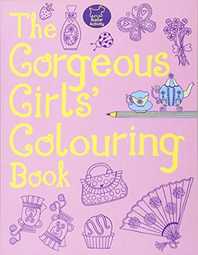 The Gorgeous Girls' Colouring Book