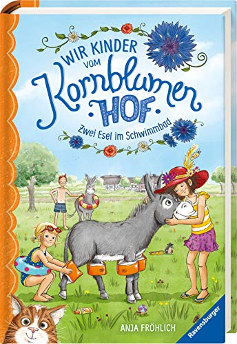 Wir Kinder vom Kornblumenhof, Band 2: Zwei Esel im Schwimmbad