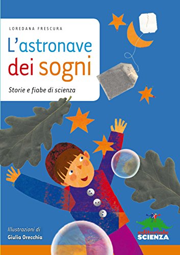 Download L'astronave dei sogni (Racconti di scienza) Download L'astronave dei sogni (Racconti di scienza)