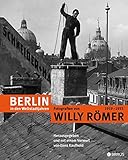 Image de Berlin in den Weltstadtjahren: Fotografien von Willy Römer 1919-1933