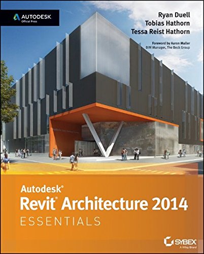 Download Autodesk Revit Architecture 2014 Essentials: Autodesk Official Press Download Autodesk Revit Architecture 2014 Essentials: Autodesk Official Press
