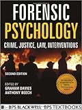 Forensic Psychology: Crime, Justice, Law, Interventions by Davies, Graham M., Beech, Anthony R. (2012) Paperback